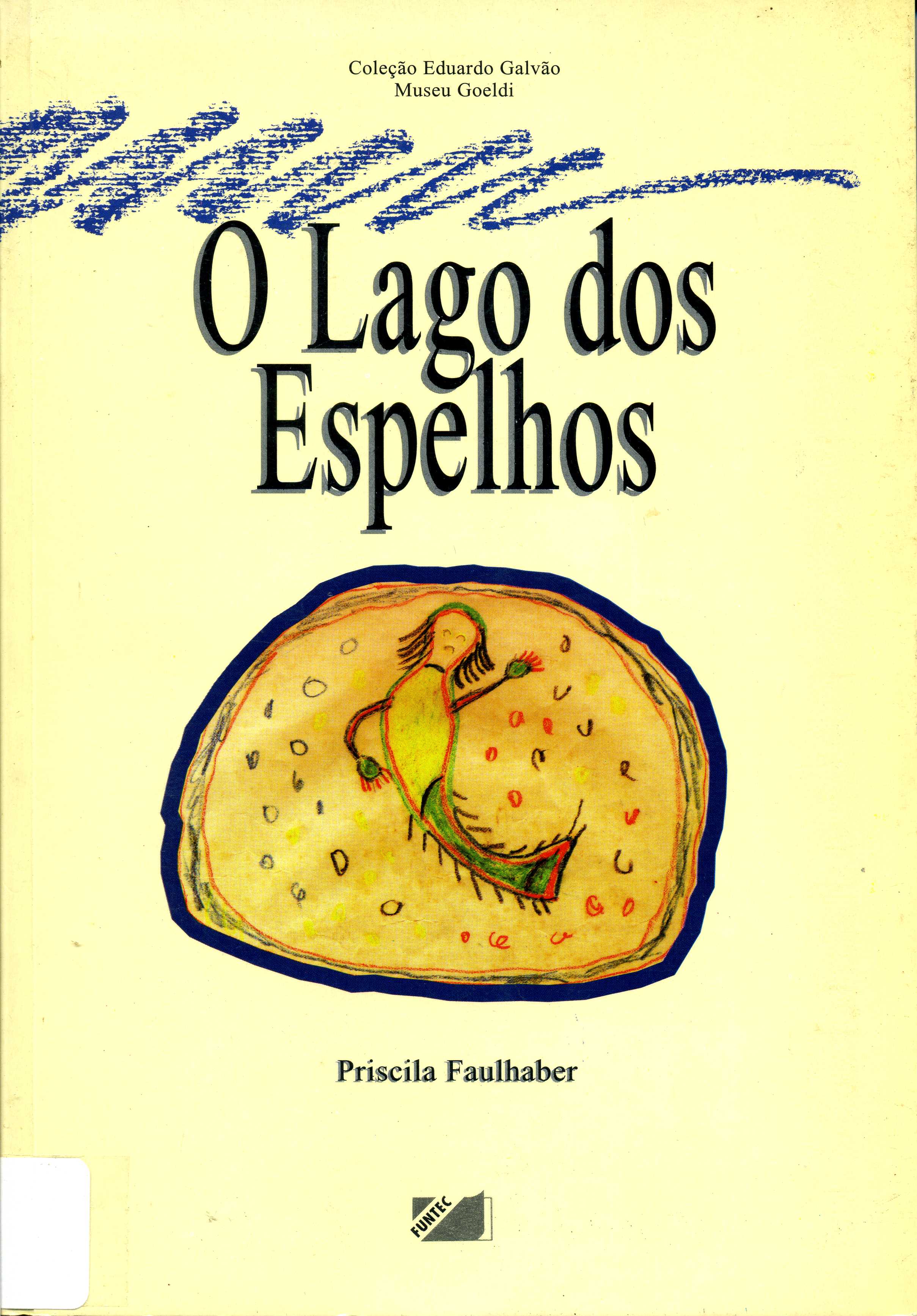 Lago dos espelhos, O 